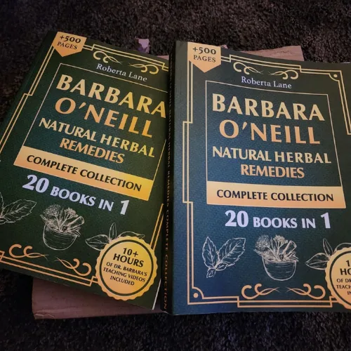 Barbara O’Neill Natural Herbal Remedies Complete Collection: The Ultimate Guide to Knowing ALL of Dr. Barbara O’Neill’s Studies and the Non-Toxic Lifestyle. - Image 2