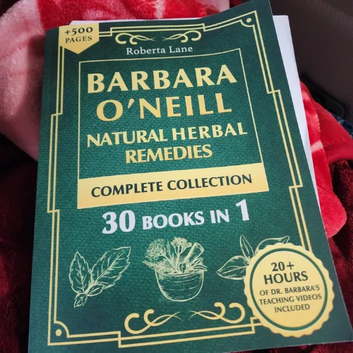 Barbara O’Neill Natural Herbal Remedies Complete Collection: The Ultimate Guide to Knowing ALL of Dr. Barbara O’Neill’s Studies and the Non-Toxic Lifestyle. - Image 8