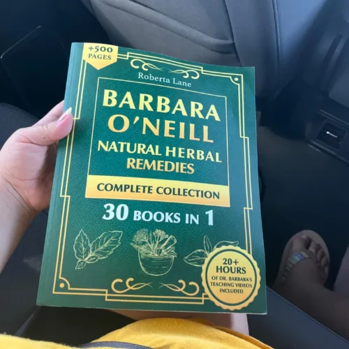 Barbara O’Neill Natural Herbal Remedies Complete Collection: The Ultimate Guide to Knowing ALL of Dr. Barbara O’Neill’s Studies and the Non-Toxic Lifestyle. - Image 4