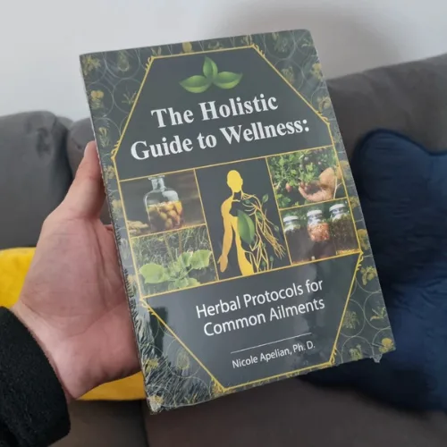 The Holistic Guide to Wellness : Herbal Protocols for Common Ailments - Image 4