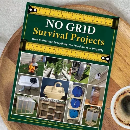 No Grid Survival Projects: How to Produce Everything You Need On Your Property - Image 2