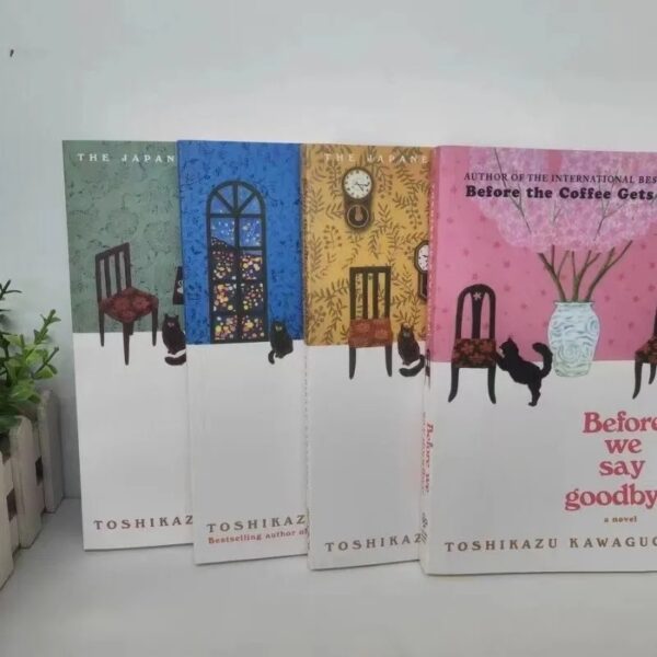 4 Book By Toshikazu Kawaguchi Before We Say Goodbye/Before The Coffee Gets Cold/Tales From The Cafe/Before Your Memory Fades - Image 3