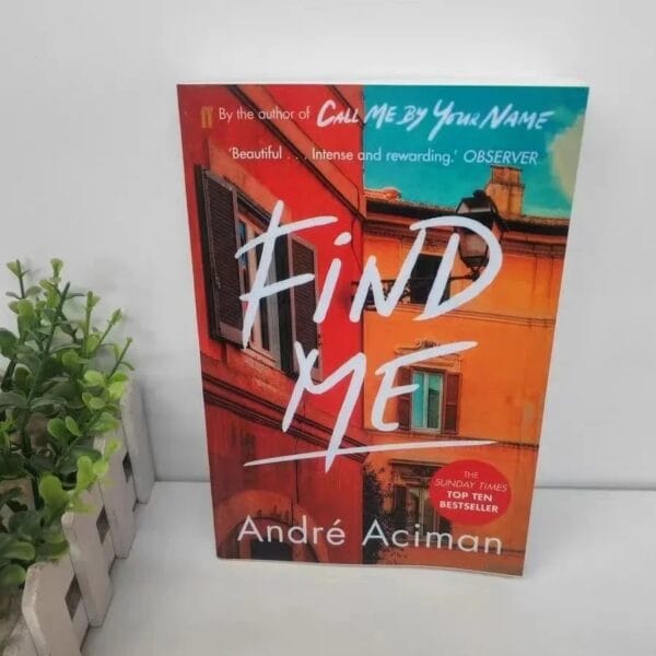 2 Books Call Me By Your Name,Find Me A Novel By Andre Aciman New York Times Bestseller Story Book - Image 4